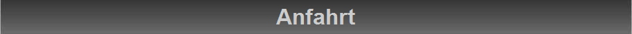Anfahrt